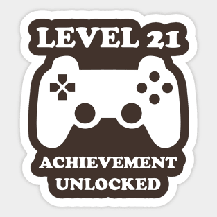 Level 21 Achievement Unlocked Gamer Next Level 21 years old birthday Sticker